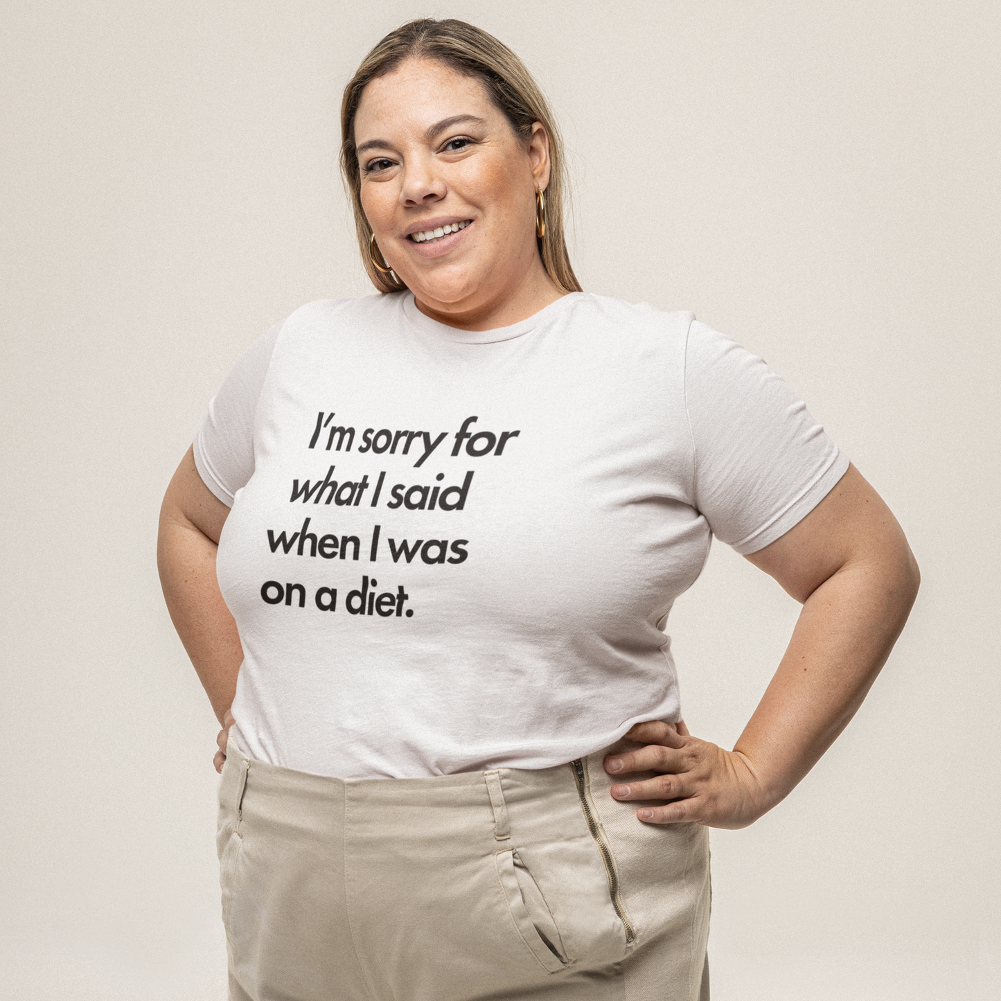 I'm Sorry for What I Said When I was on a Diet Tee