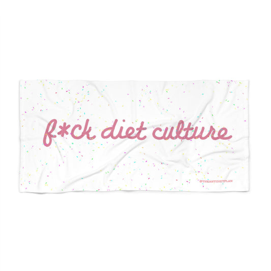 F*ck Diet Culture Beach Towel