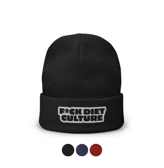 F*ck Diet Culture Beanie