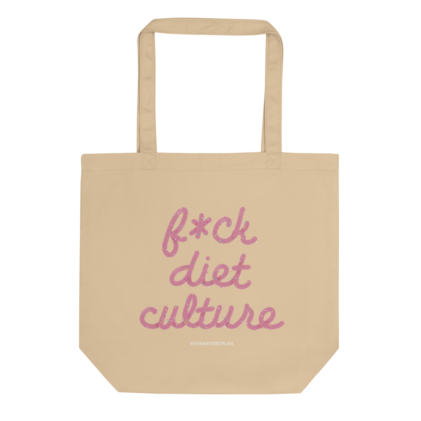 F*ck Diet Culture Tote
