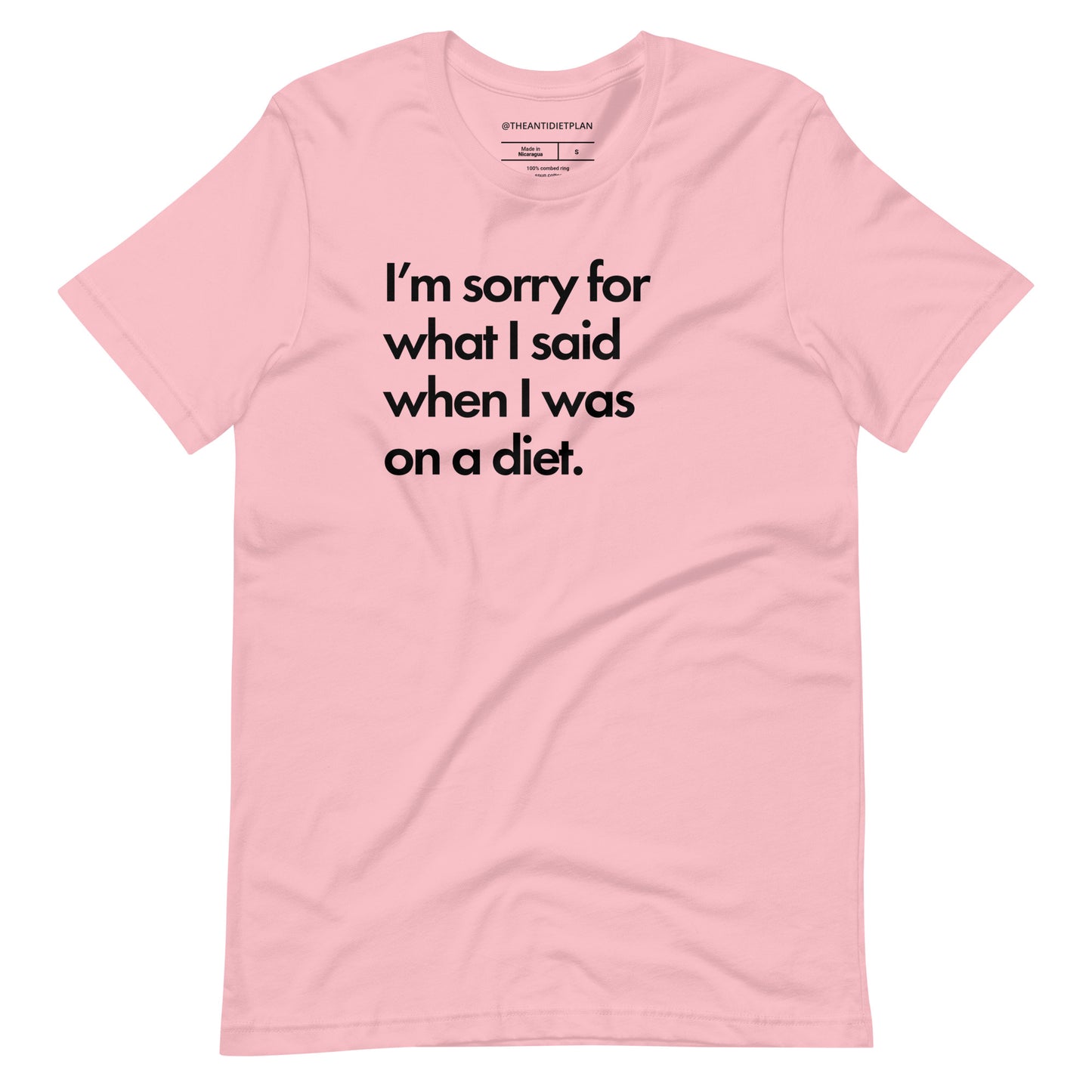 I'm Sorry for What I Said When I was on a Diet Tee